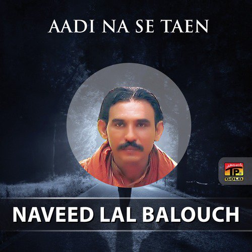 La Mede Naal - Naveed Lal Balouch