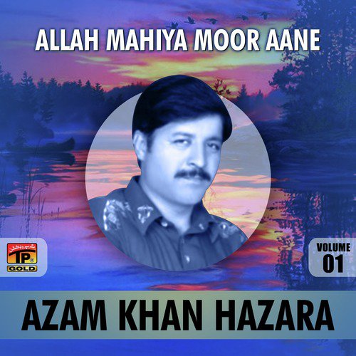 Chitta Chola Si De Darzi - Azam Khan Hazara