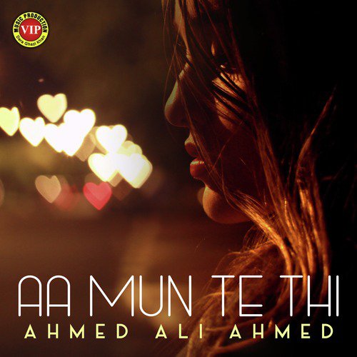 Aa Mun Te Thi - Ahmed Ali Ahmed