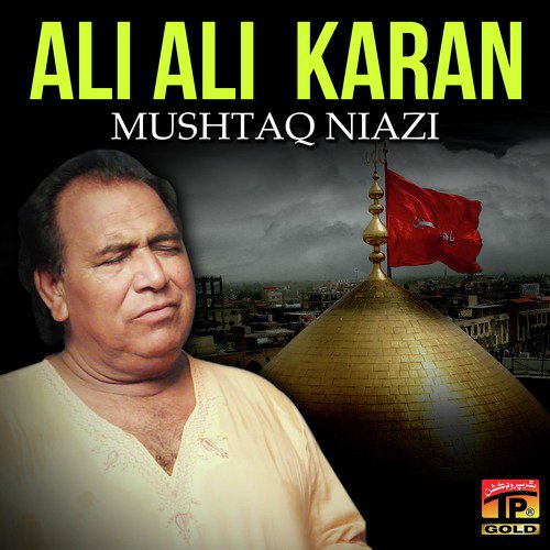 Ali Ali Karan - Mushtaq Niazi