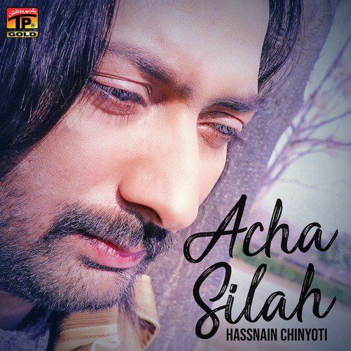 Acha Silah - Hassnain Chinyoti