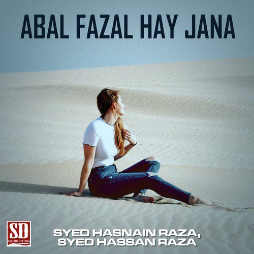 Jada Jo Sham - Syed Hasnain Raza, Syed Hassan Raza