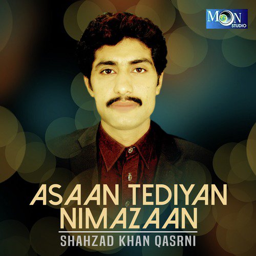 Nikka Jiyan Dhola - Shahzad Khan Qasrni