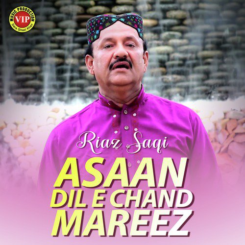 Asaan Dil E Chand Mareez - Riaz Saqi