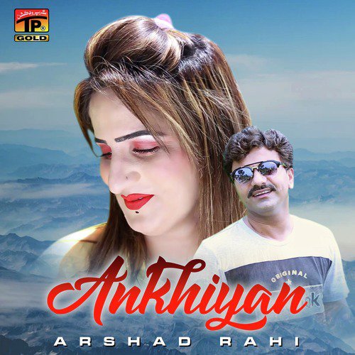 Ankhiyan - Arshad Rahi