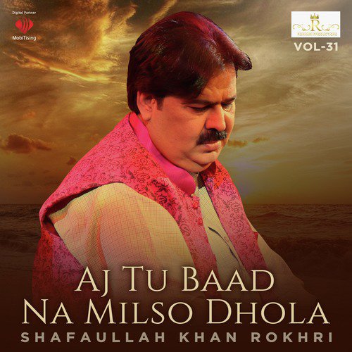 Sanwal Door Na Ja - Shafaullah Khan Rokhri