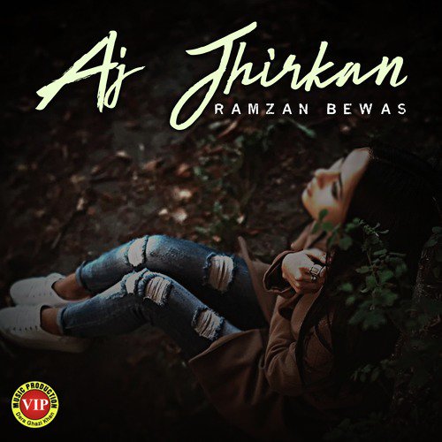 Aj Jhirkan - Ramzan Bewas