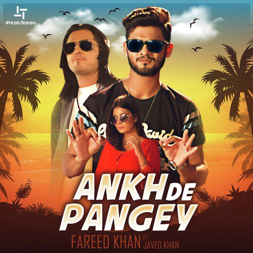 Ankh De Pangey - Fareed Khan, Javed Khan