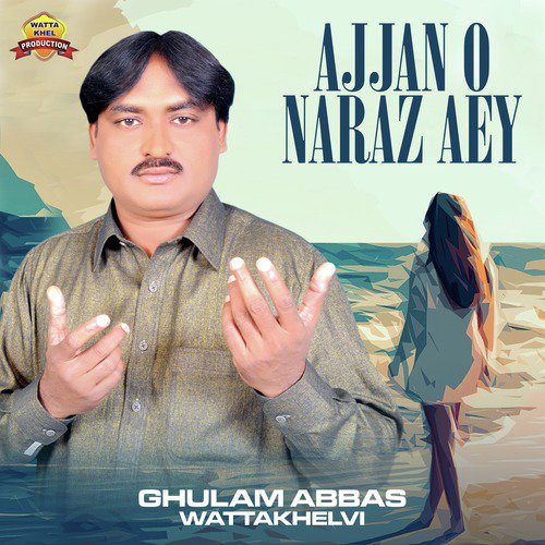 Mianwali Da Pathan - Ghulam Abbas Wattakhelvi