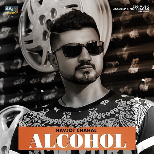 Alcohol - Navjot Chahal