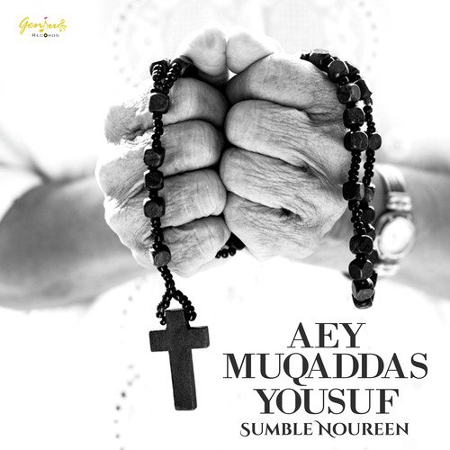 Aey Muqaddas Yousuf - Sumble Noureen
