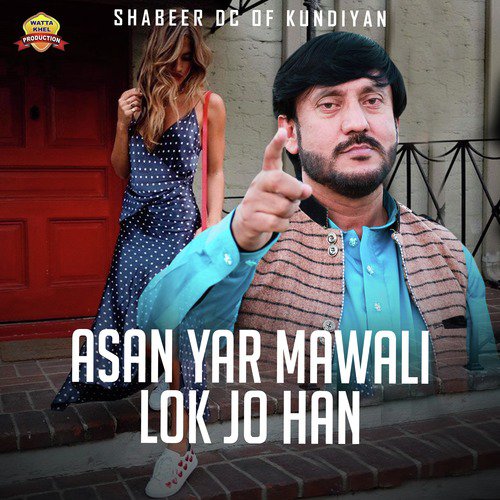 Asan Yar Mawali Lok Jo Han - Shabeer DC Of Kundiyan