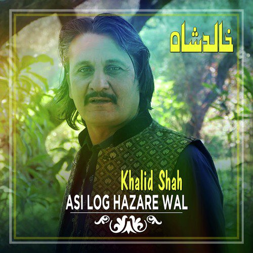 Dil La Ke Bekar Hoyan - Khalid Shah