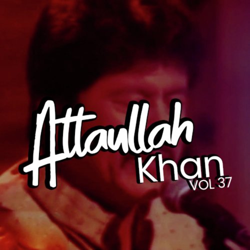 Junoon KO Zabt Sikha Loon To - Atta Ullah Khan Essa Khailvi