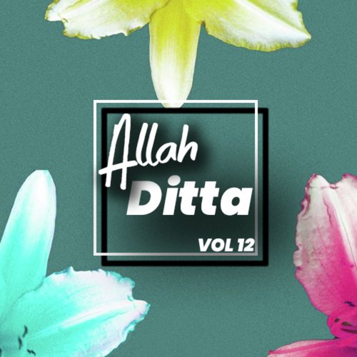 Challe Noon Band Lowade Yaar - Allah Ditta