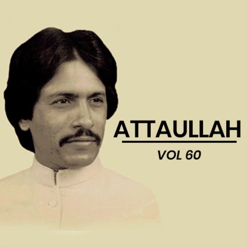 Mere Bad Naseeb Dil Da - Atta Ullah Khan Essa Khailvi