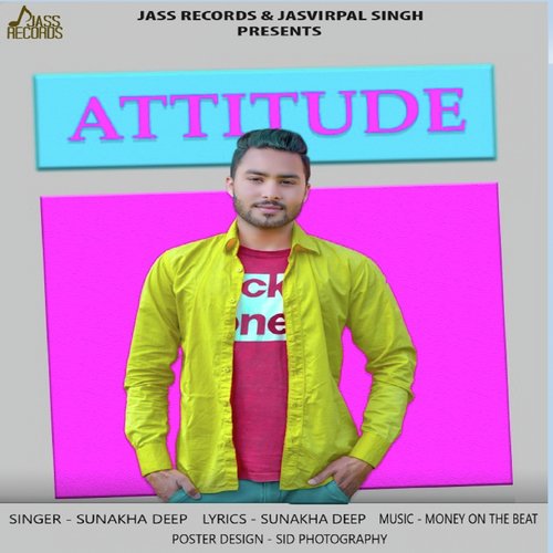 Attitude - Sunakha Deep