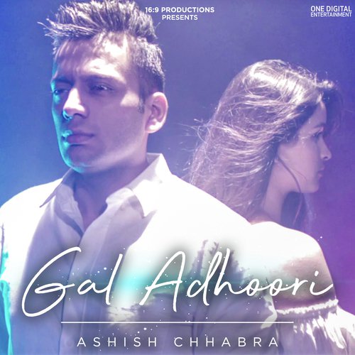 Gal Adhoori - Ashish Chhabra