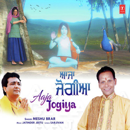 Aaja Jogiya - Meshu Brar