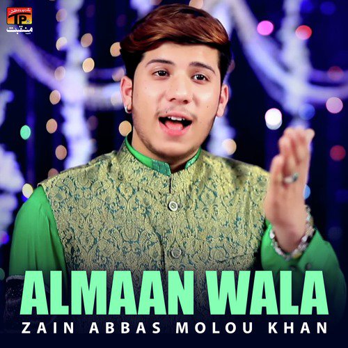 Almaan Wala - Zain Abbas Molou Khan