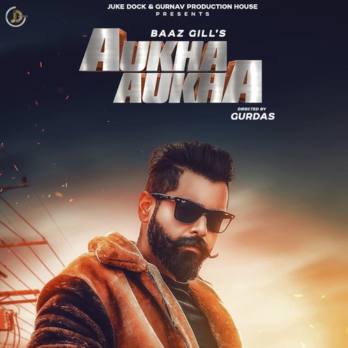 Aukha Aukha - Baaz Gill