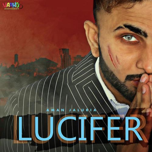 Lucifer - Aman Jaluria