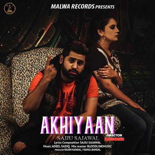 Akhiyaan - Sajju Sajawal