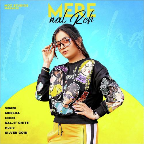 Mere Nal Reh - Manu Walia