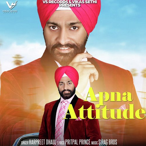 Apna Attitude - Harpreet Dhaul