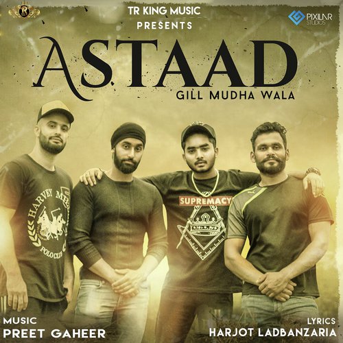 Astaad - Gill Mudha Wala