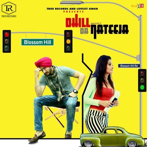 Dhill Da Nateeja - Nishawn Bhullar