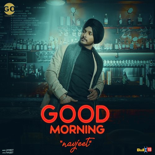Good Morning - Nishawn Bhullar