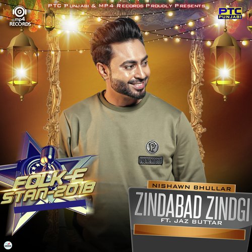 Zindabad Zindgi - Nishawn Bhullar