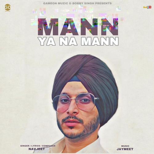 Mann Ya Na Mann - Nishawn Bhullar