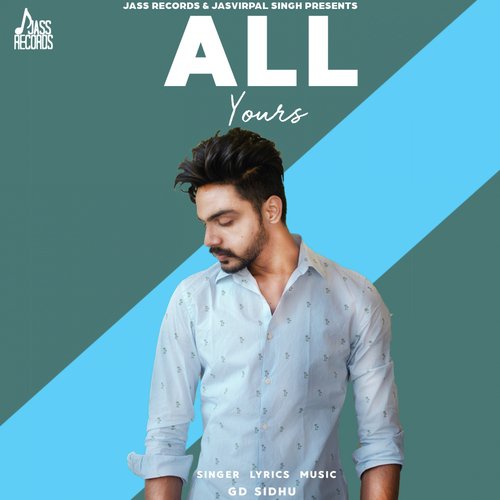 All Yours - GD sidhu