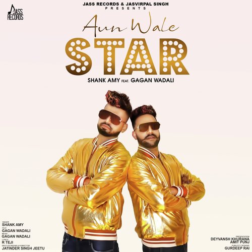 Aun Wale Star - Shank Amy, Gagan Wadali