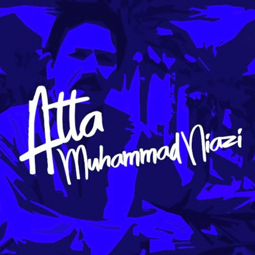 Chupke Se Leya Hat Ma Kankar - Atta Muhammad Niazi