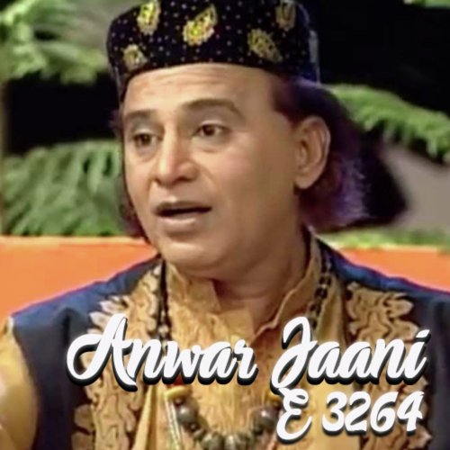 Jab Se Mere Hazoor Ki Nisbat - Anwar Jaani
