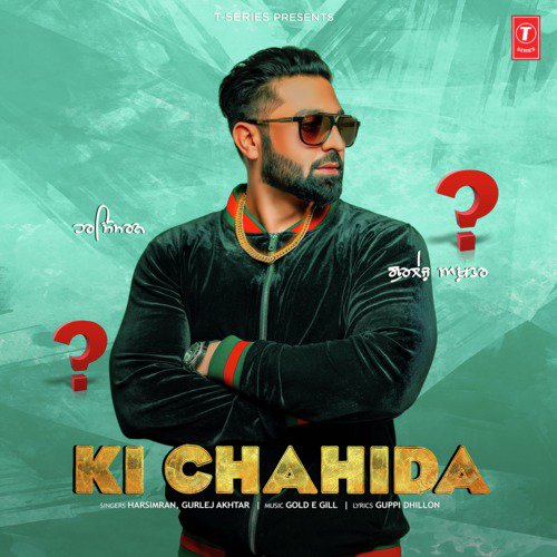 Ki Chahida - Gurlej Akhtar, Deep Singh, Varinder Verma, Aamir Khan