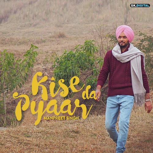 Kise Da Pyaar - Raj Ranjodh, Intense