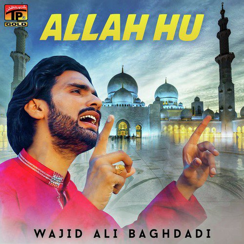 Allah Hu - Wajid Ali Baghdadi