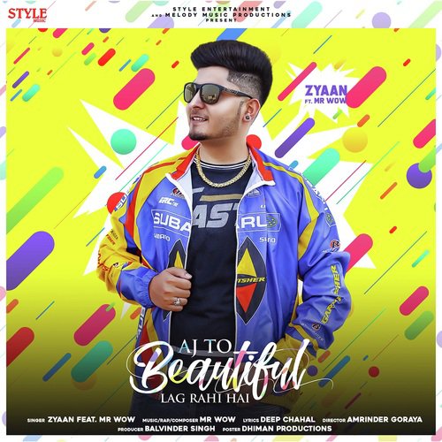 Aj to beautiful lag rahi hai - Zyaan, Mr. Wow, Mr. WOW