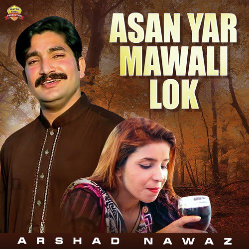 Asan Yar Mawali Lok - Arshad Nawaz
