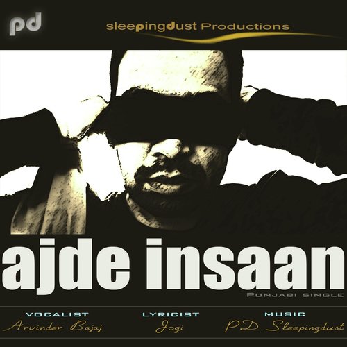 Ajde Insaan - Sleepingdust