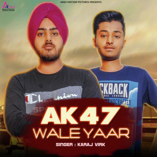 Ak 47 Wale Yaar - Karaj Virk