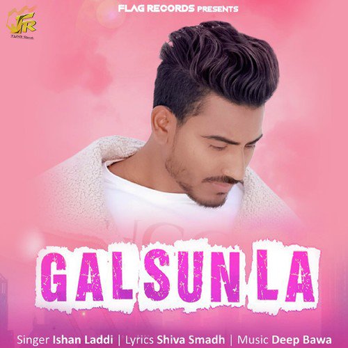 Gal Sun La - Ranjit, Anshdeep