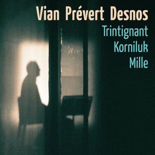 Je Voudrais Pas Crever - Daniel Mille, Jean Louis Trintignant