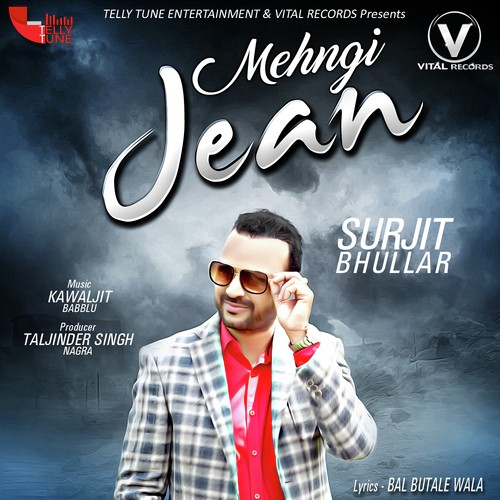 Mehngi Jean - Gurlej Akhtar, Surjit Bhullar, Joy-Atul