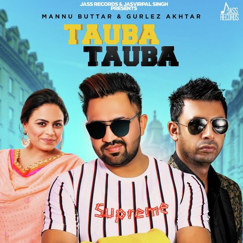 Tauba Tauba - Prince Sukhdev, Gurlej Akhtar