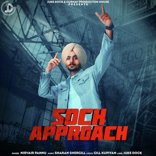 Soch Approach - Nirvair Pannu